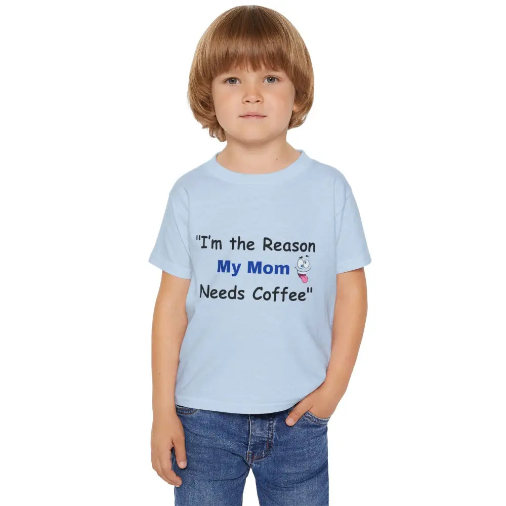 Toddler T-shirt I’m the Reason My Mom Needs Coffee Shirt Gift for Kids - Kids clothes