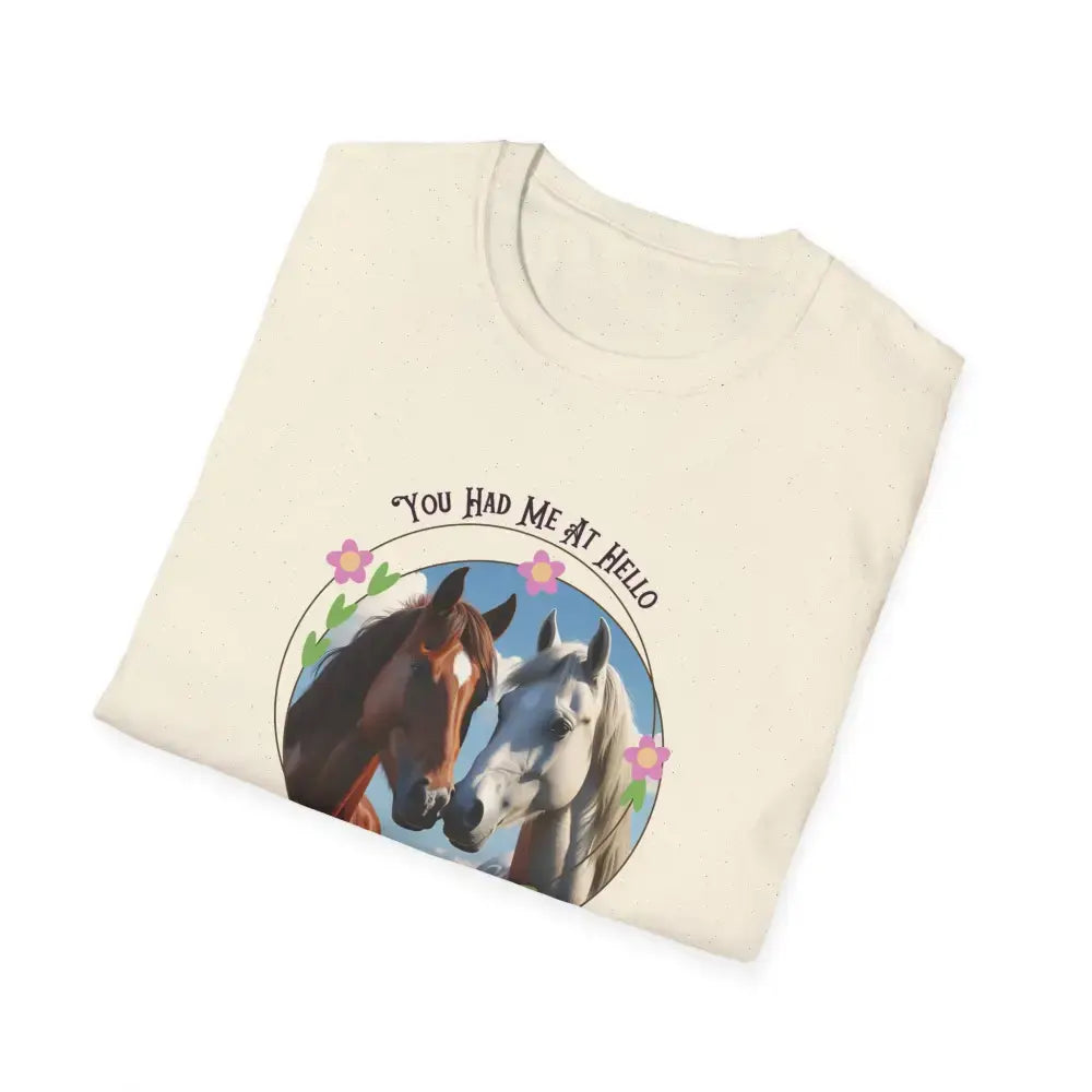 You Had Me at Hello Tee Equestrian T-Shirt Horse Lover Gift - T-Shirt