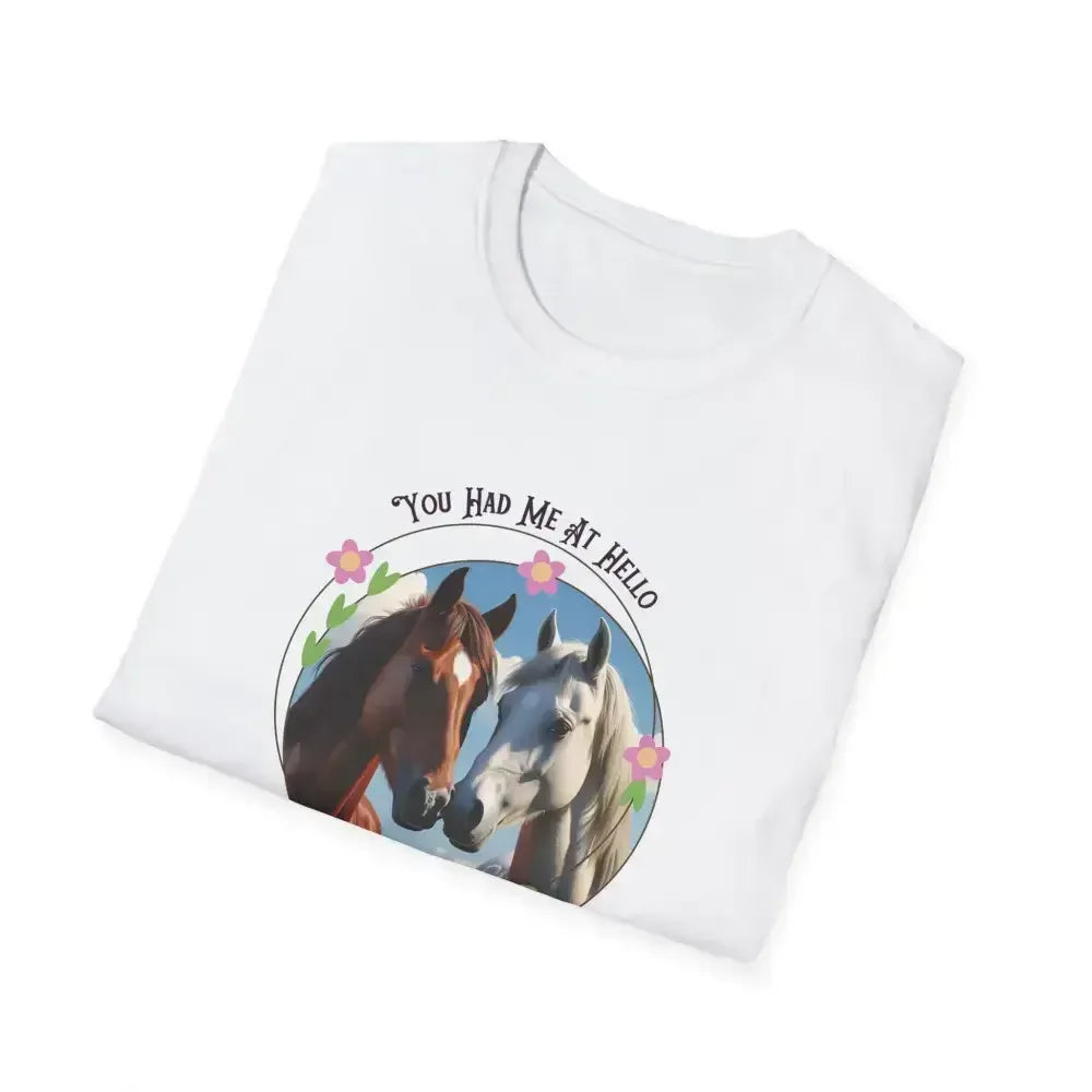 Equestrian T-Shirt, You Had Me at Hello Tee, Horse Lover Gift - The Best New Thing