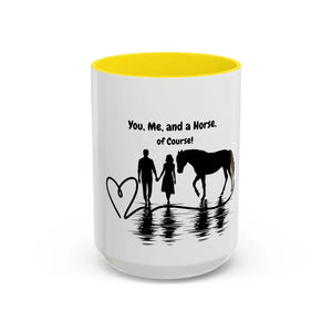 15oz You Me and a Horse of Course coffee mug for horse lovers, glossy yellow interior