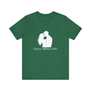 You’re Still The One Custom Design Unisex Jersey Short Sleeve T-Shirt - Heather Grass Green / XS - T-Shirt