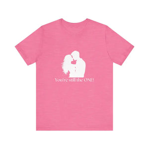 You’re Still The One Custom Design Unisex Jersey Short Sleeve T-Shirt - Heather Charity Pink / XS - T-Shirt