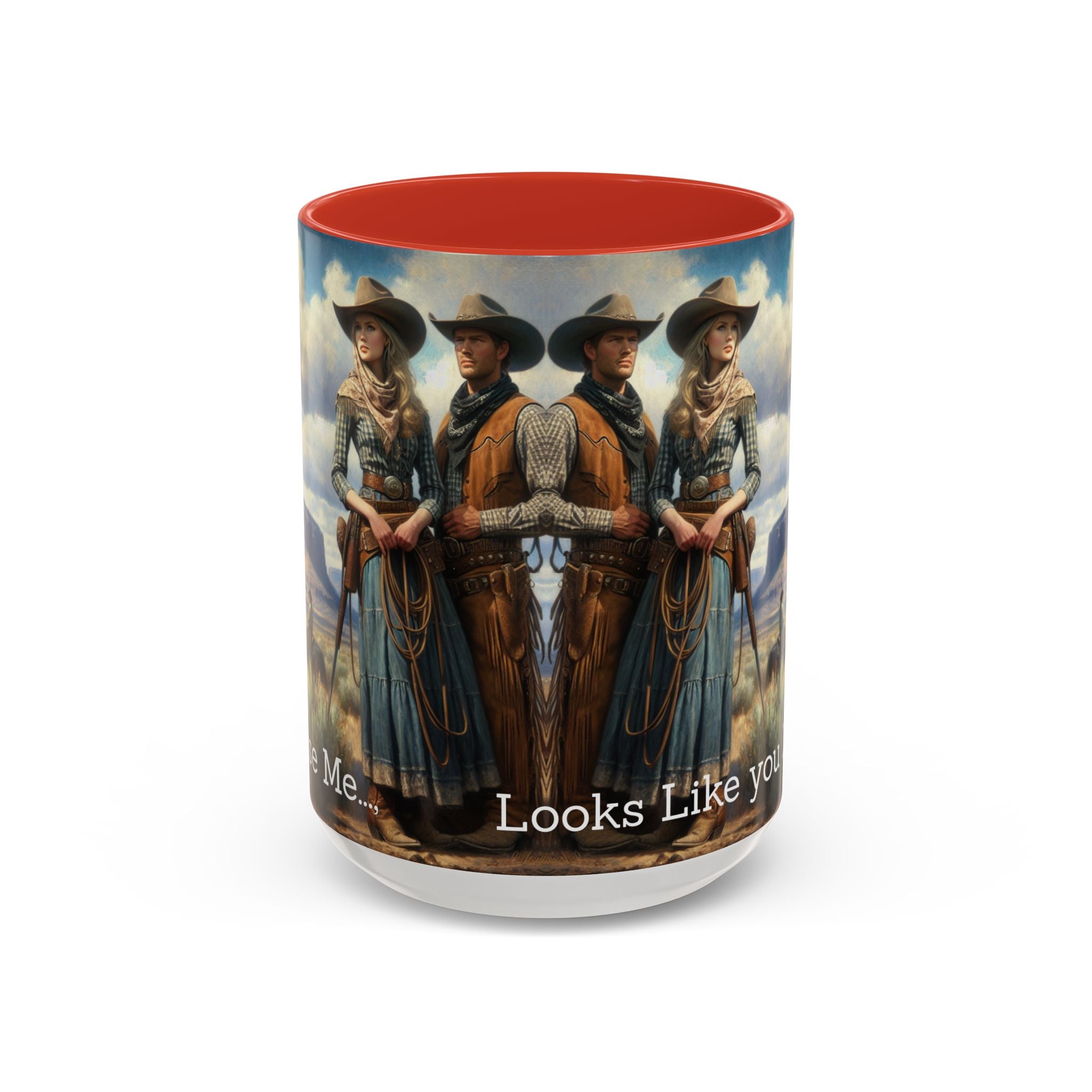 Good Cup of Country Coffee Mug, Looks Like You Love Me Western Coffee Cup, 15oz