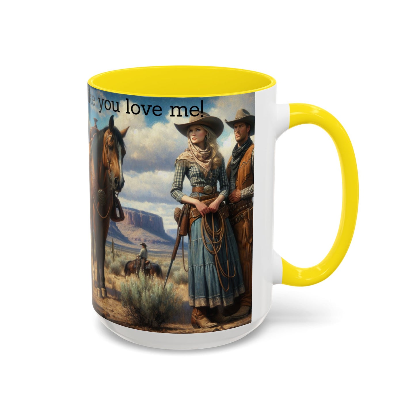 Looks Like You Love Me, Country Mug 15 oz - The Best New Thing