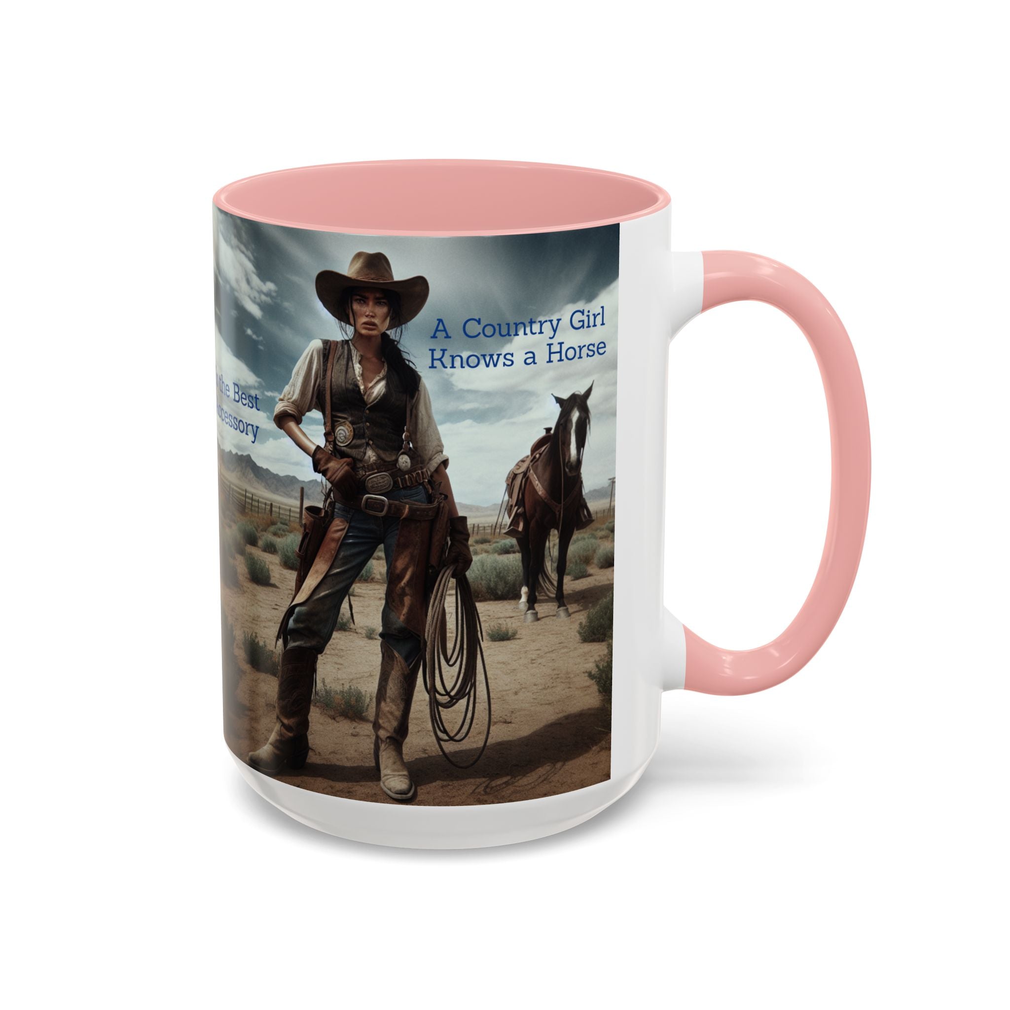 Country Girl Coffee Mug, A Cowgirl Knows a Horse is the Best Accessory, 15oz