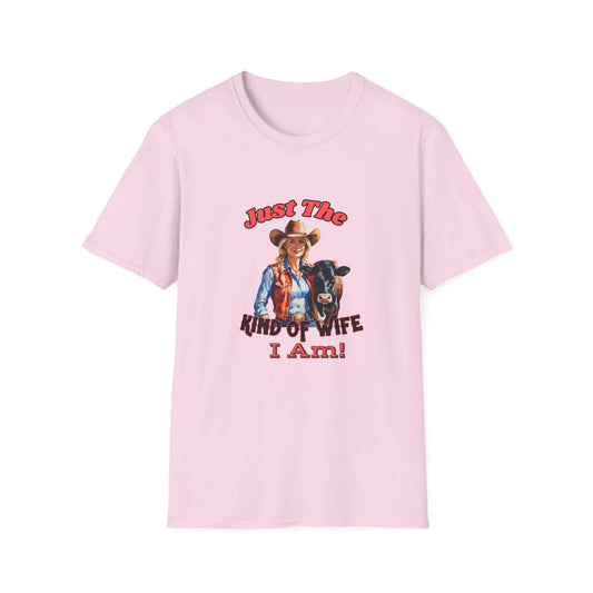 Funny Farm Wife Shirt, Just the Kinda of Wife I Am Tee, Farmers Wife - The Best New Thing