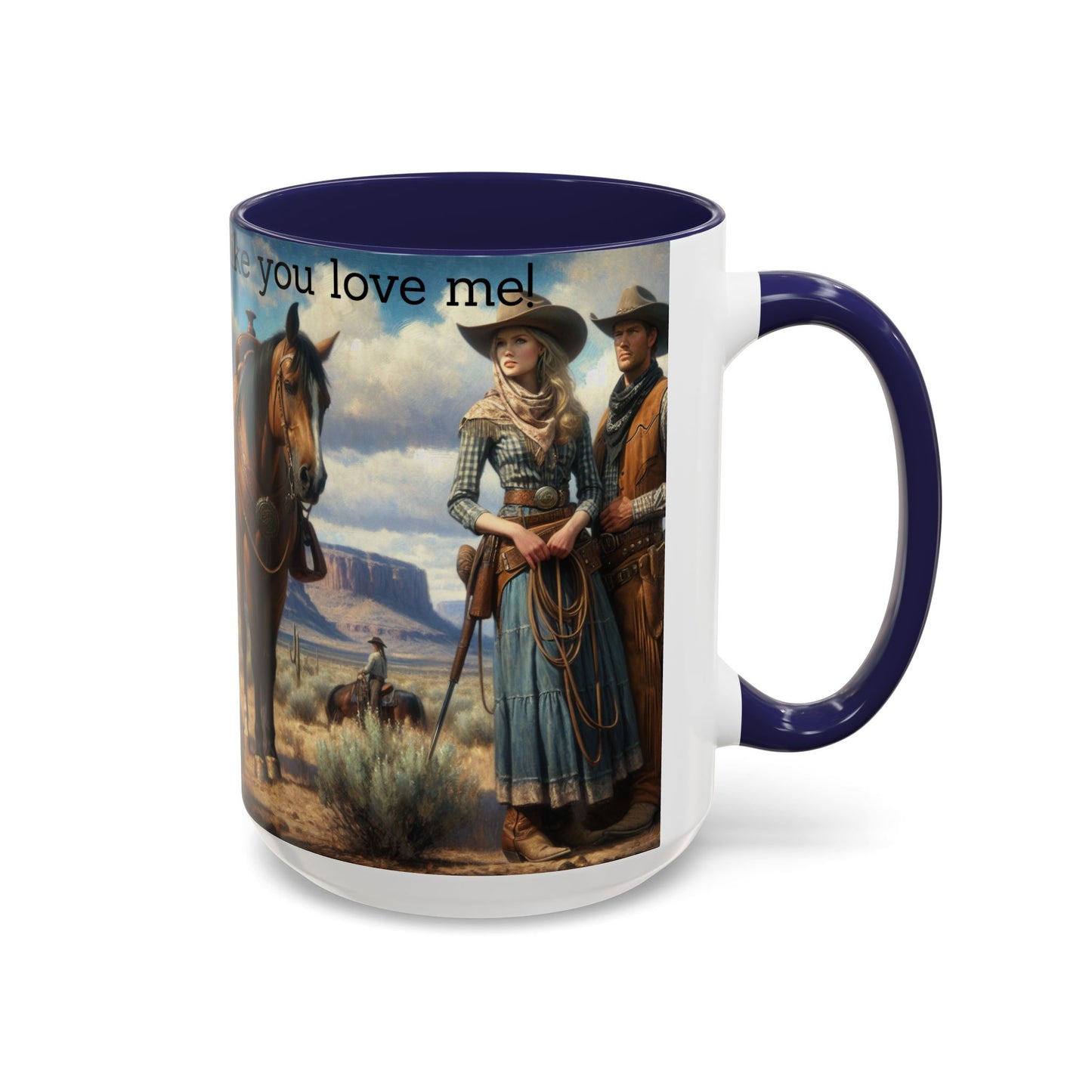 Looks Like You Love Me, Country Mug 15 oz - The Best New Thing