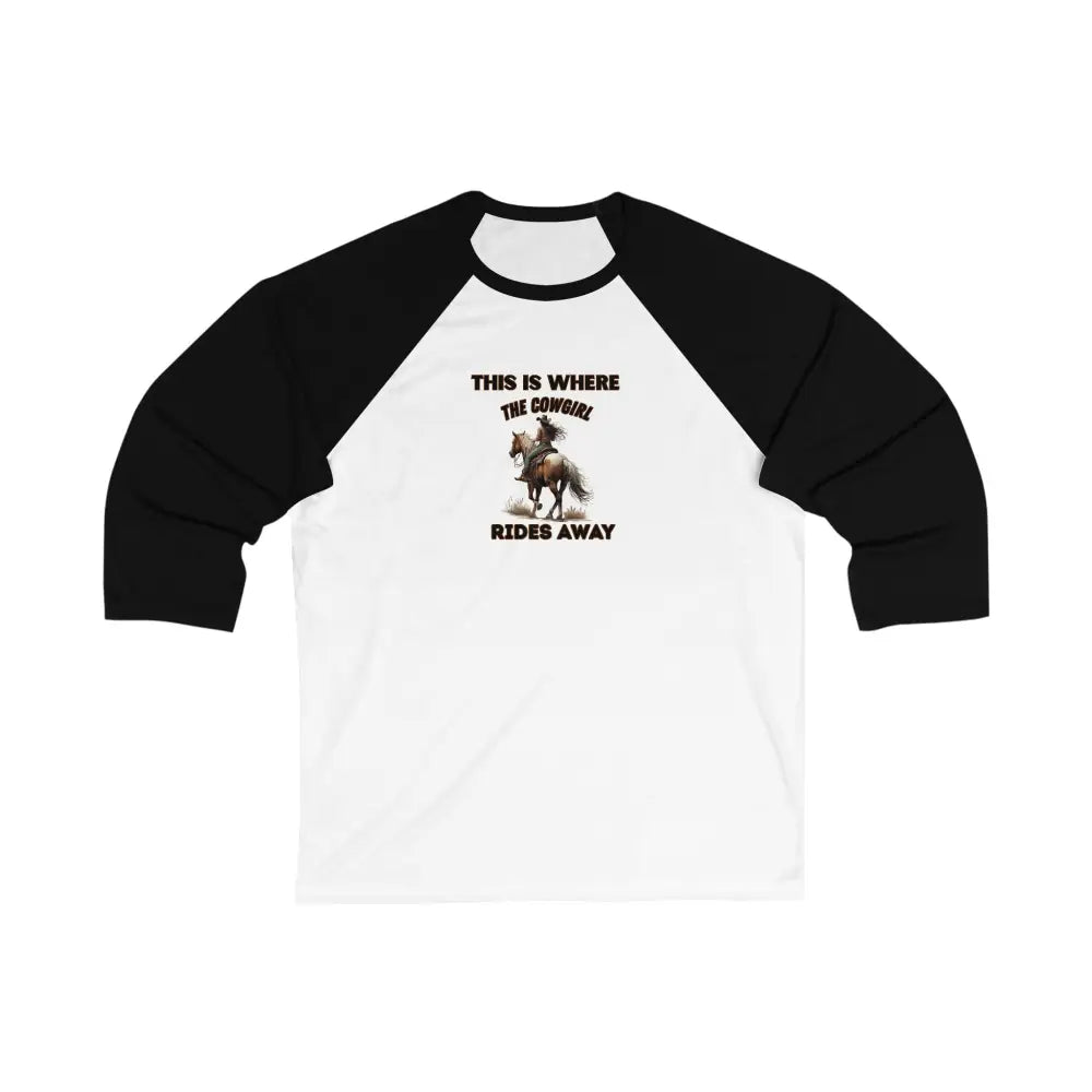 Baseball Tee ’This Is Where The Cowgirl Rides Away’ Trailing Riding T shirt for Women White/ Black / S Long sleeve