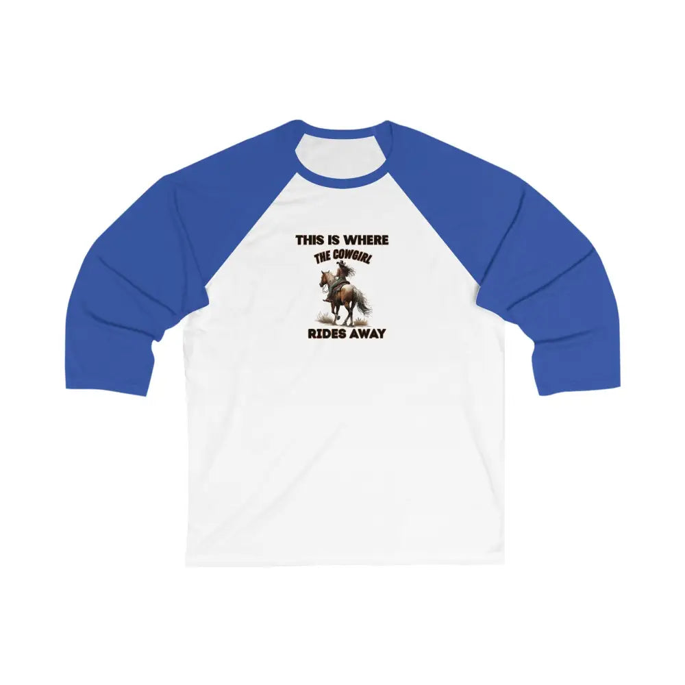 Baseball Tee ’This Is Where The Cowgirl Rides Away’ Trailing Riding T shirt for Women White/True Royal / S Long sleeve