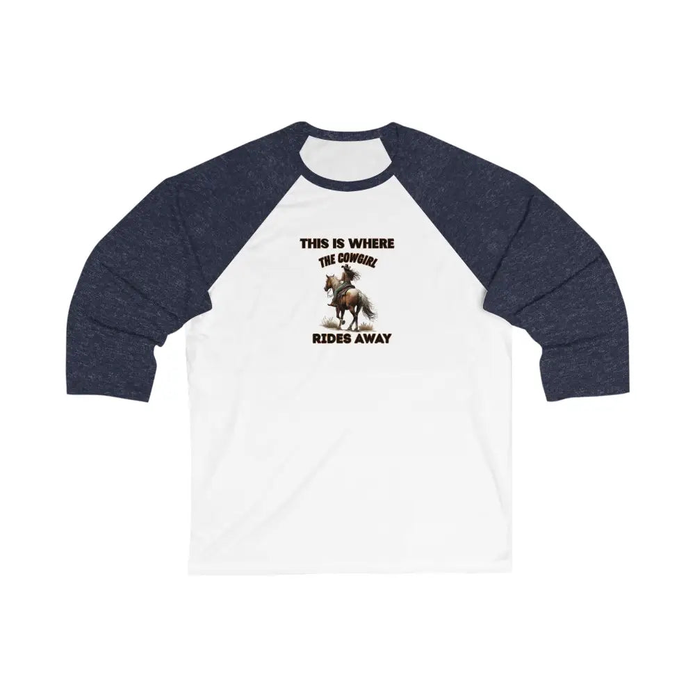 Baseball Tee ’This Is Where The Cowgirl Rides Away’ Trailing Riding T shirt for Women White/ Navy / S Long sleeve