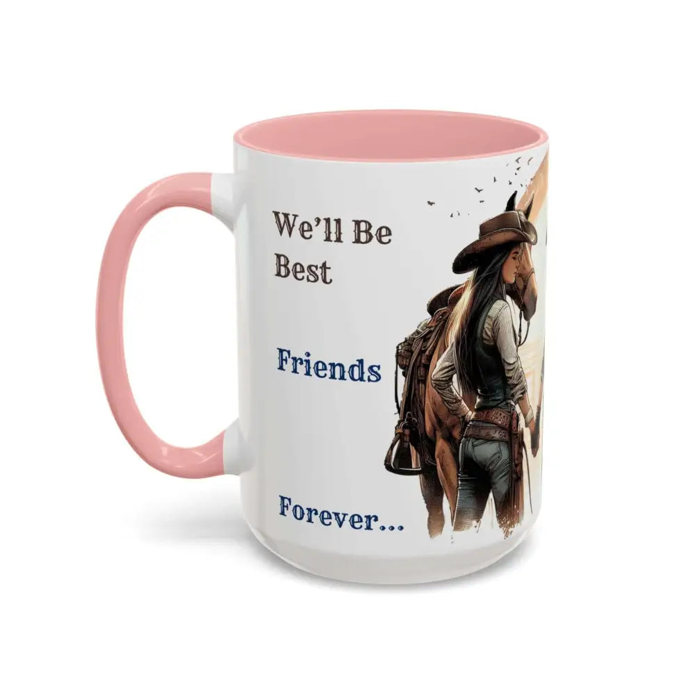 Best Friends Forever Cowgirl Coffee Mug Gift Funny Best BBF Friends Bestie Gift 15oz - Mugs