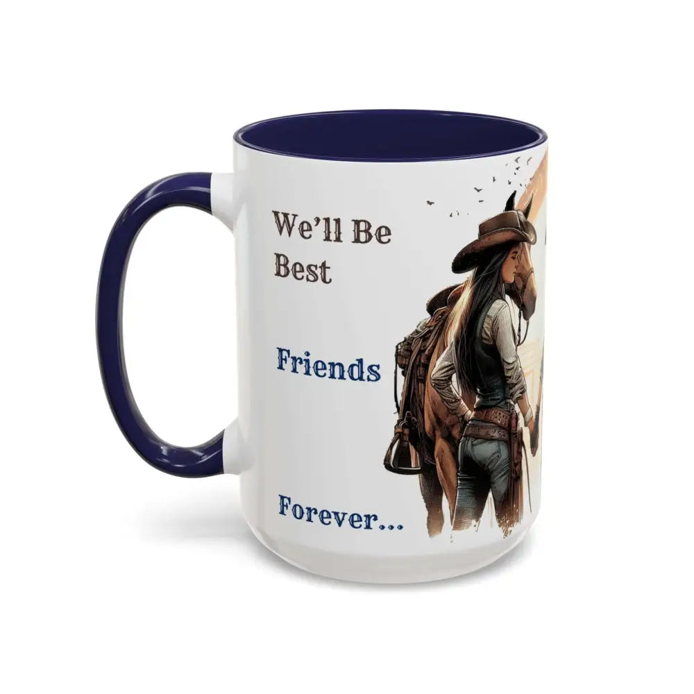 Best Friends Forever Cowgirl Coffee Mug Gift Funny Best BBF Friends Bestie Gift 15oz - Mugs