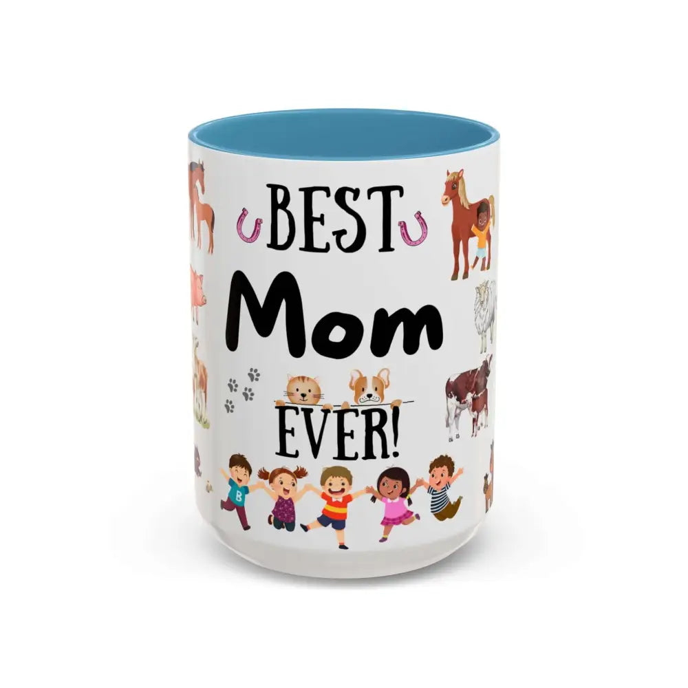 Best Gift for Mom Best Mom Ever Coffee Mug Farm Coffee Mug for Mom 15oz 15oz / Light Blue Mugs