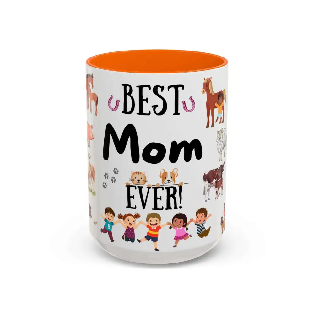 Best Gift for Mom Best Mom Ever Coffee Mug Farm Coffee Mug for Mom 15oz 15oz / Orange Mugs