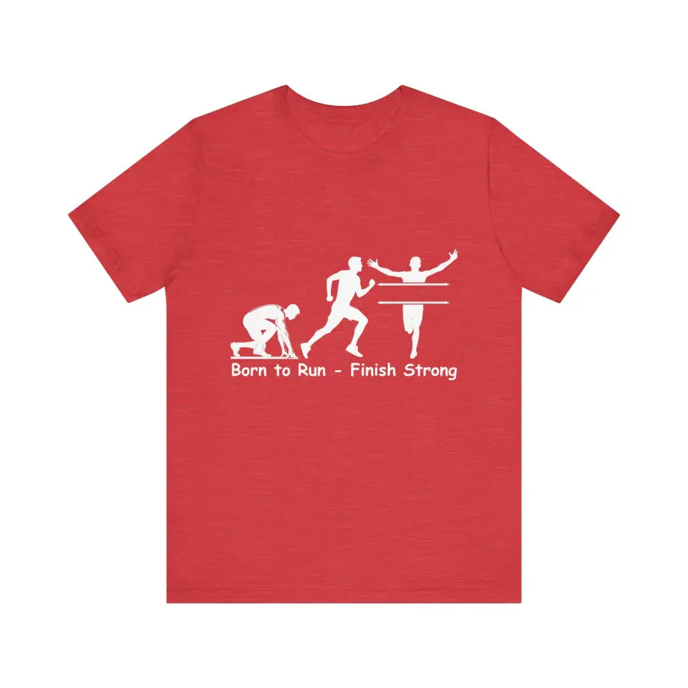 Born to Run Unisex Jersey Short Sleeve Shirt Runner Track Jogging T-Shirt Fitness Shirt - Heather Red / XS - T-Shirt