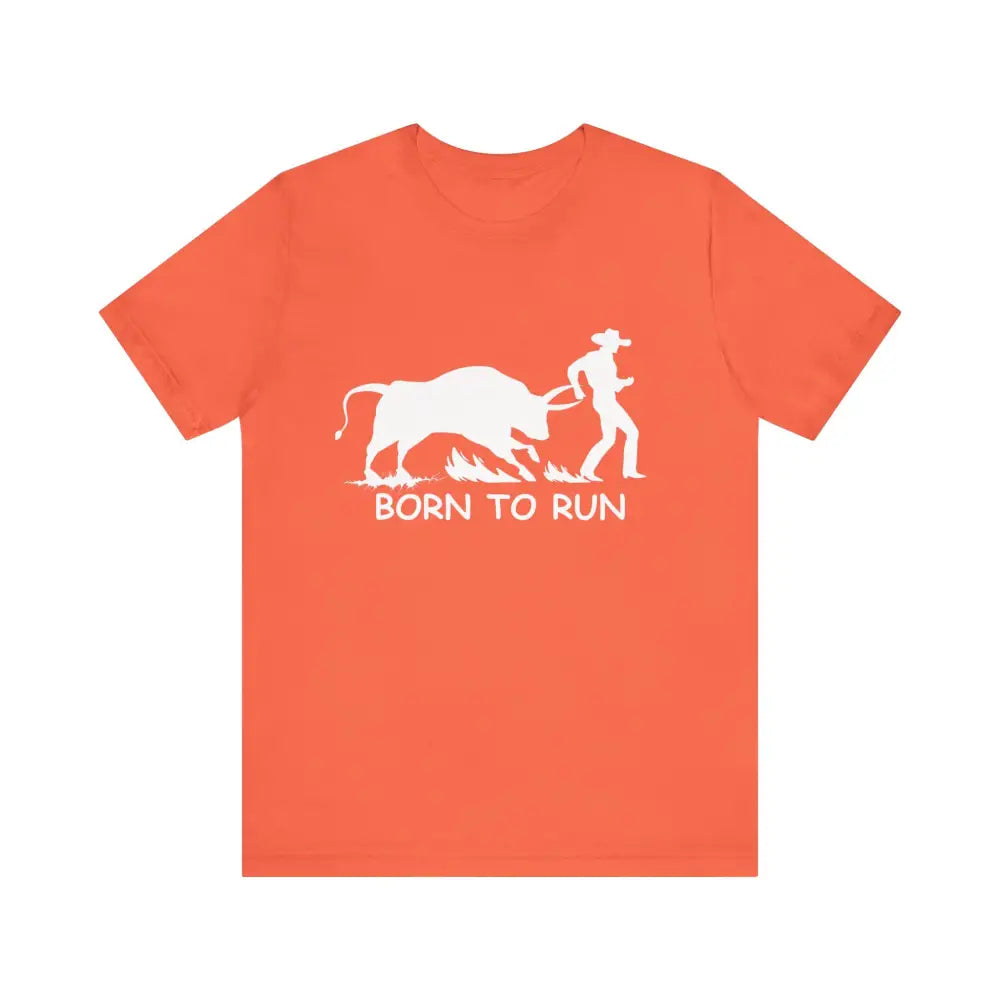 Born to Run Unisex Jersey Short Sleeve Tee Rodeo Shirt Western Wear Rodeo Apparel - Coral / XS - T-Shirt