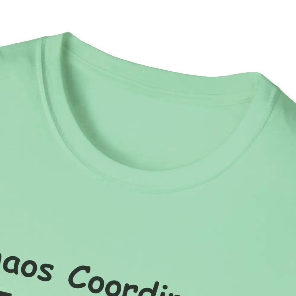 Chaos Coordinator Mother’s Day T-Shirt - Perfect Gift for Mom Gift for Dad Tee Shirt - T-Shirt