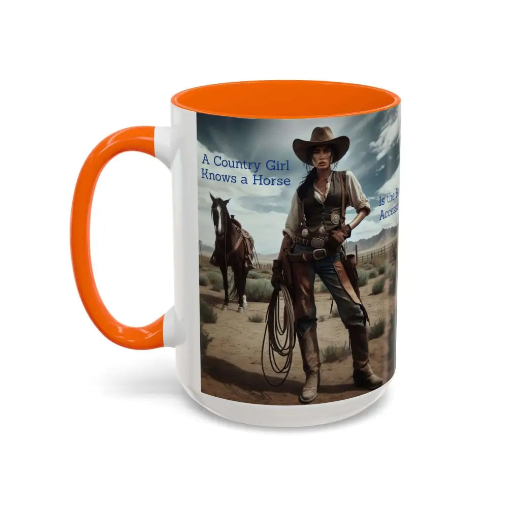 Country Girl Coffee Mug A Cowgirl Knows a Horse is the Best Accessory 15oz Cowgirl Coffee Mugs Mugs