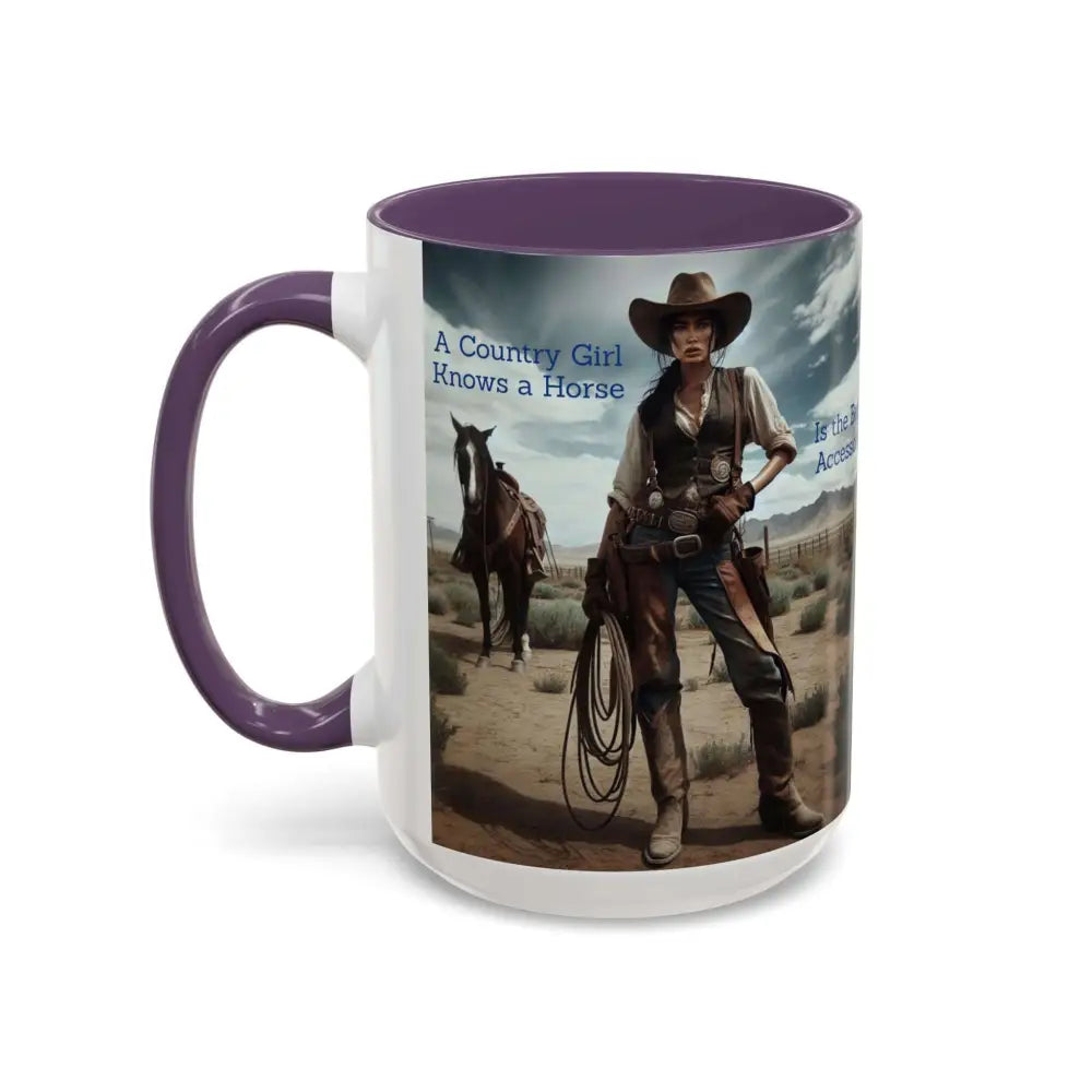 Country Girl Coffee Mug A Cowgirl Knows a Horse is the Best Accessory 15oz Cowgirl Coffee Mugs Mugs