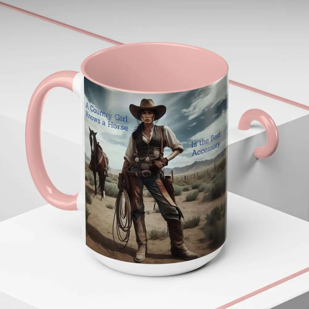 Country Girl Coffee Mug A Cowgirl Knows a Horse is the Best Accessory 15oz Cowgirl Coffee Mugs Mugs