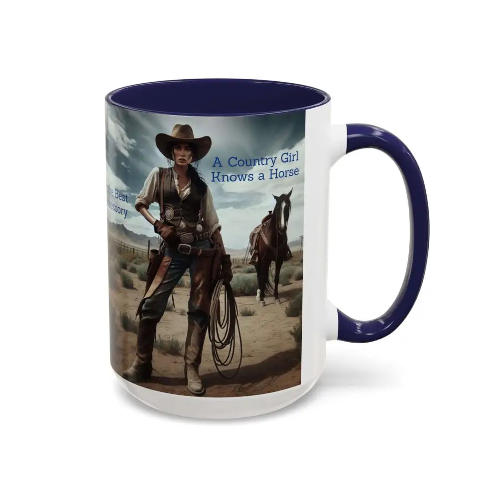 Country Girl Coffee Mug A Cowgirl Knows a Horse is the Best Accessory 15oz Cowgirl Coffee Mugs Mugs