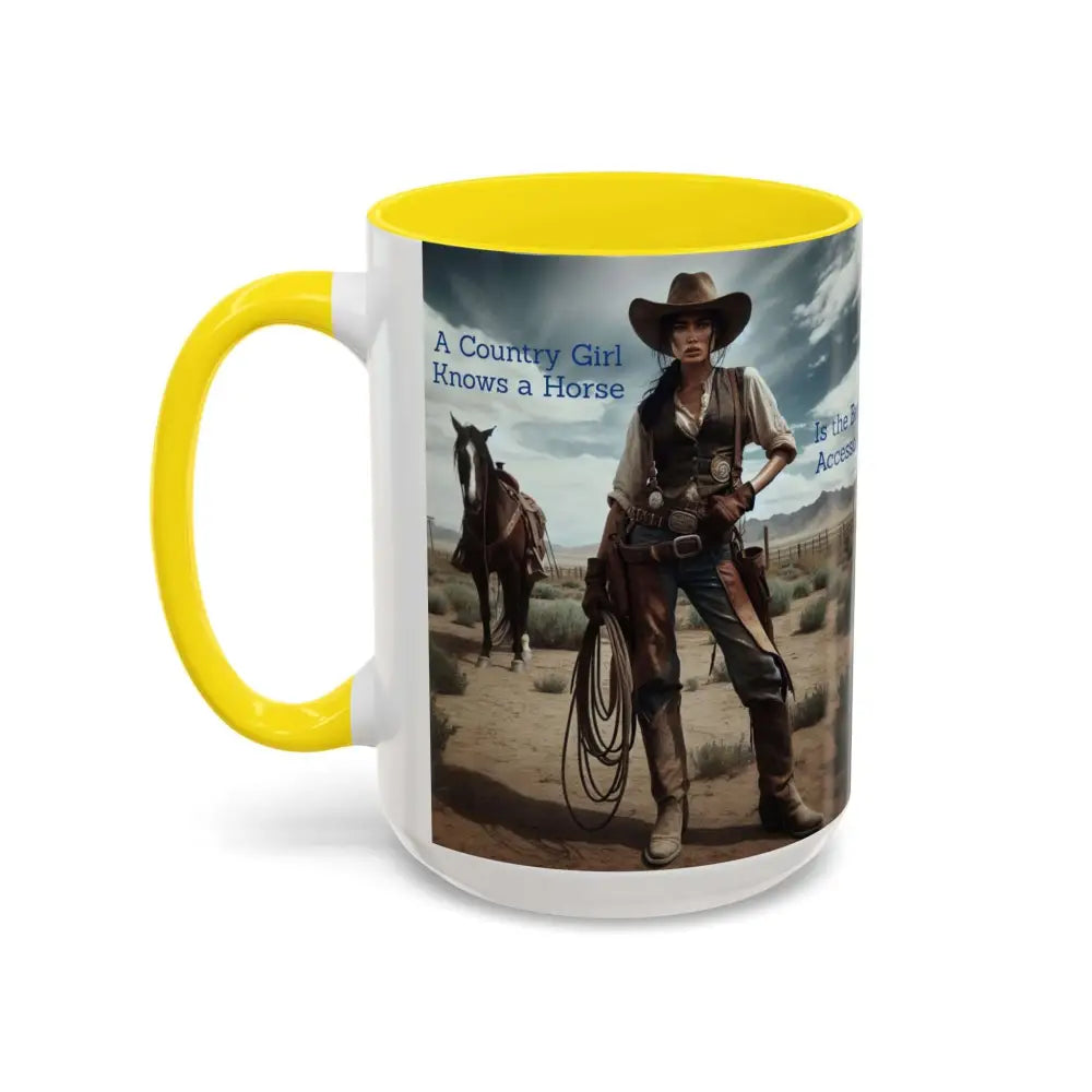 Country Girl Coffee Mug A Cowgirl Knows a Horse is the Best Accessory 15oz Cowgirl Coffee Mugs Mugs