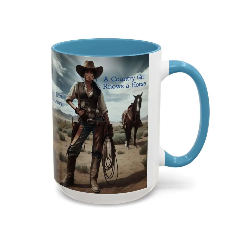 Country Girl Coffee Mug A Cowgirl Knows a Horse is the Best Accessory 15oz Cowgirl Coffee Mugs Mugs