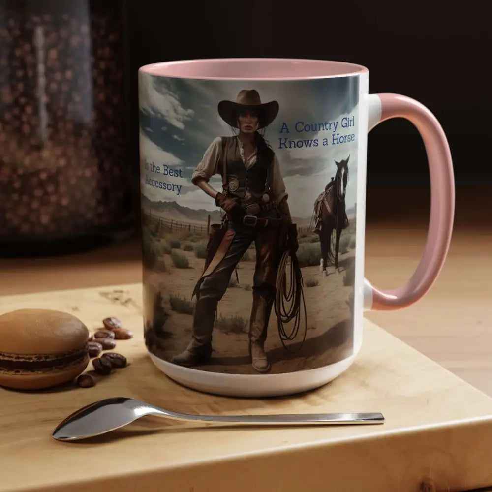 Country Girl Coffee Mug A Cowgirl Knows a Horse is the Best Accessory 15oz Cowgirl Coffee Mugs Mugs