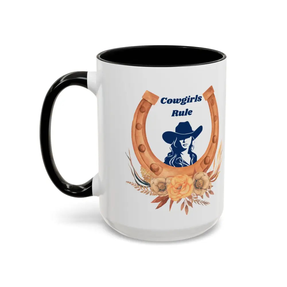 Cowgirls Rule 15oz Coffee MUG Country Mug Cowgirl Mug - Mugs