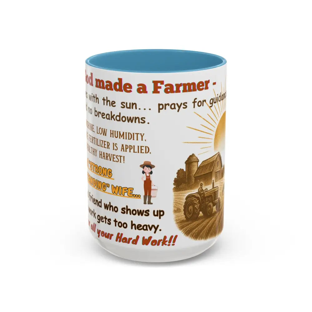 God made a Farmer Coffee Mug - Perfect Gift for Agricultural Enthusiasts Farmers Gift - 15oz / Light Blue - Mug