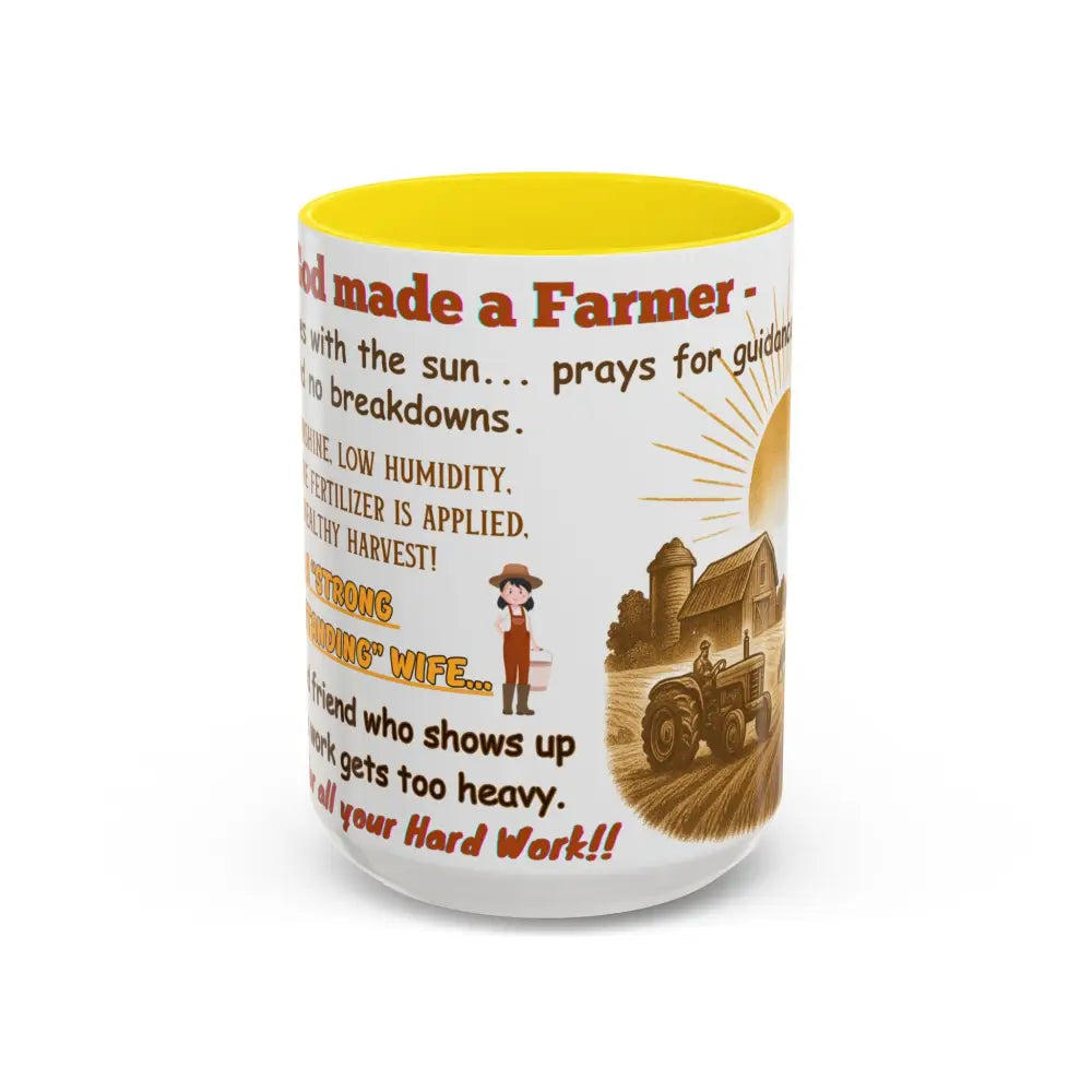 God made a Farmer Coffee Mug - Perfect Gift for Agricultural Enthusiasts Farmers Gift - 15oz / Yellow - Mug