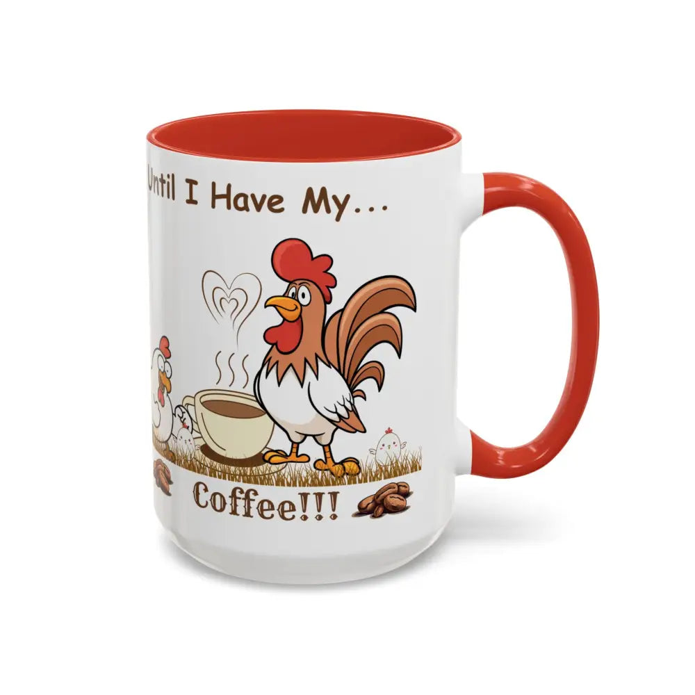 Funny Chicken Coffee Mug Trending Humorous Chicken Gifts Trending Unique Gifts Chicken Lover 15oz Mug