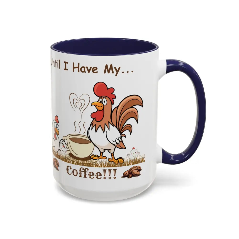 Funny Chicken Coffee Mug Trending Humorous Chicken Gifts Trending Unique Gifts Chicken Lover 15oz Mug