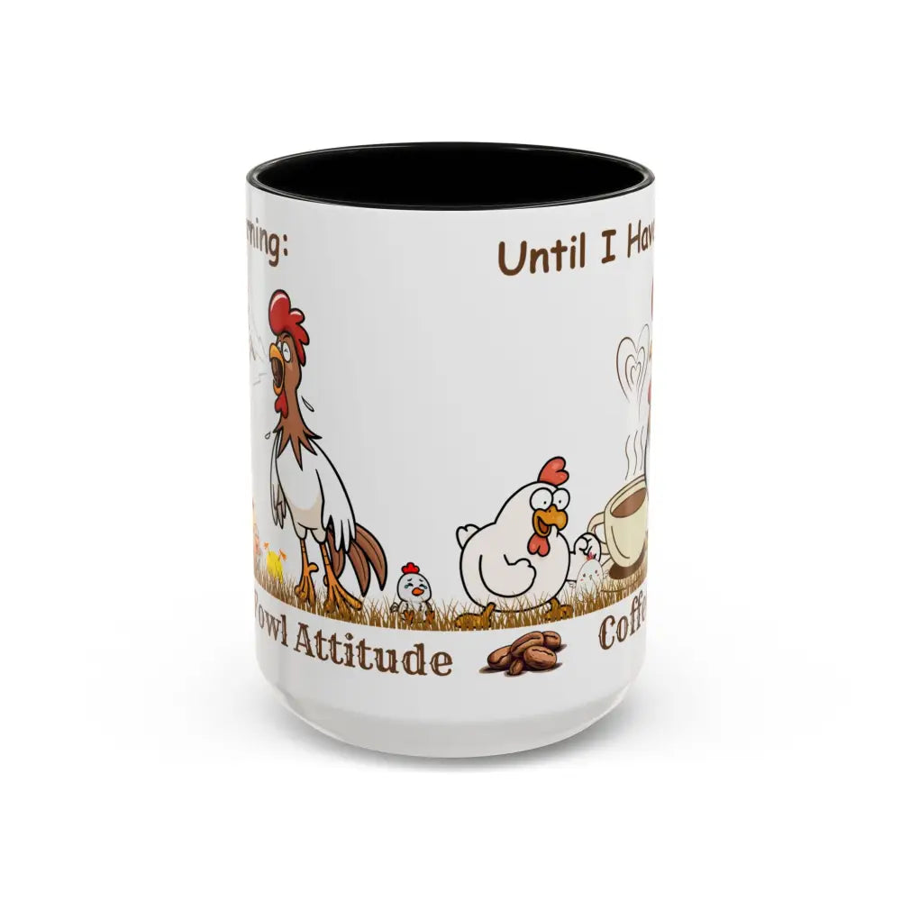 Funny Chicken Coffee Mug Trending Humorous Chicken Gifts Trending Unique Gifts Chicken Lover 15oz 15oz / Black Mug