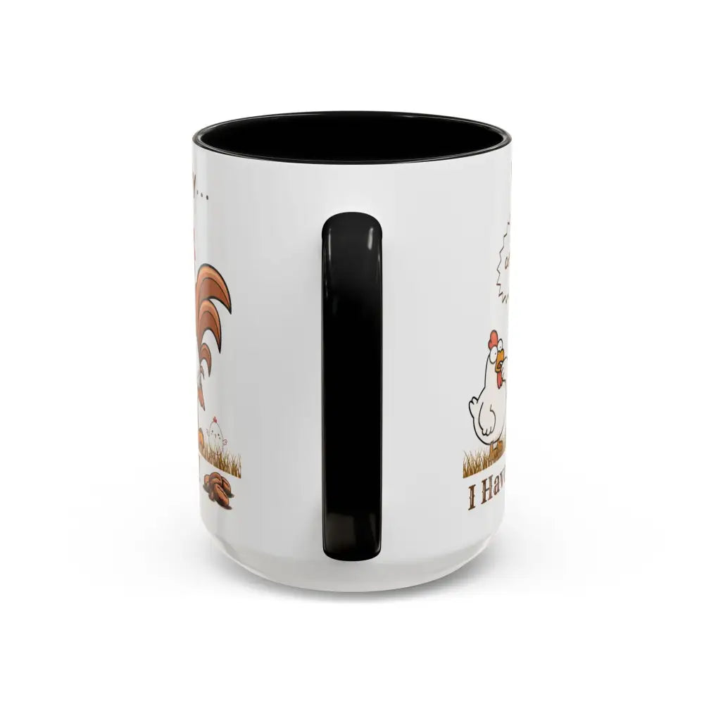 Funny Chicken Coffee Mug Trending Humorous Chicken Gifts Trending Unique Gifts Chicken Lover 15oz Mug