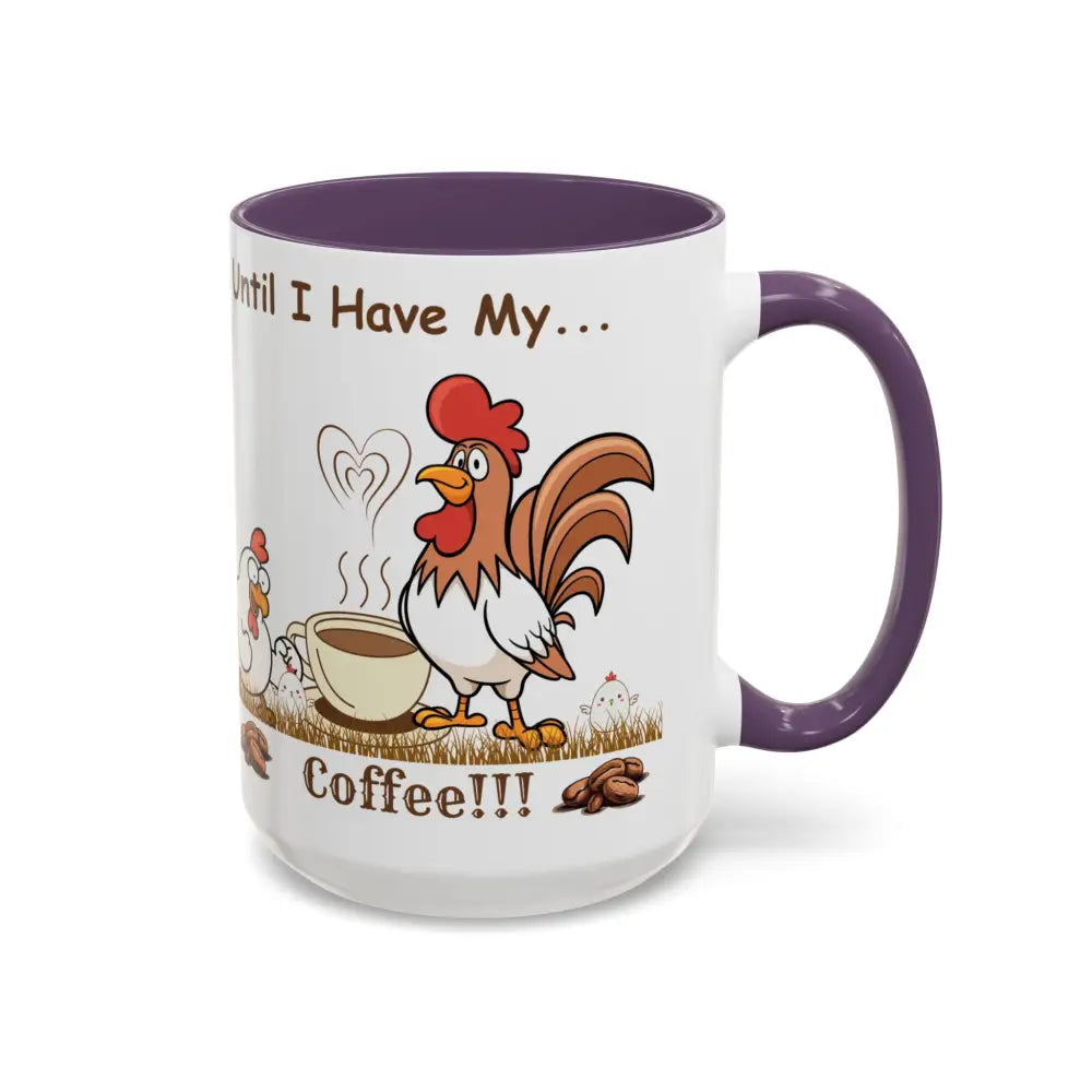Funny Chicken Coffee Mug Trending Humorous Chicken Gifts Trending Unique Gifts Chicken Lover 15oz Mug
