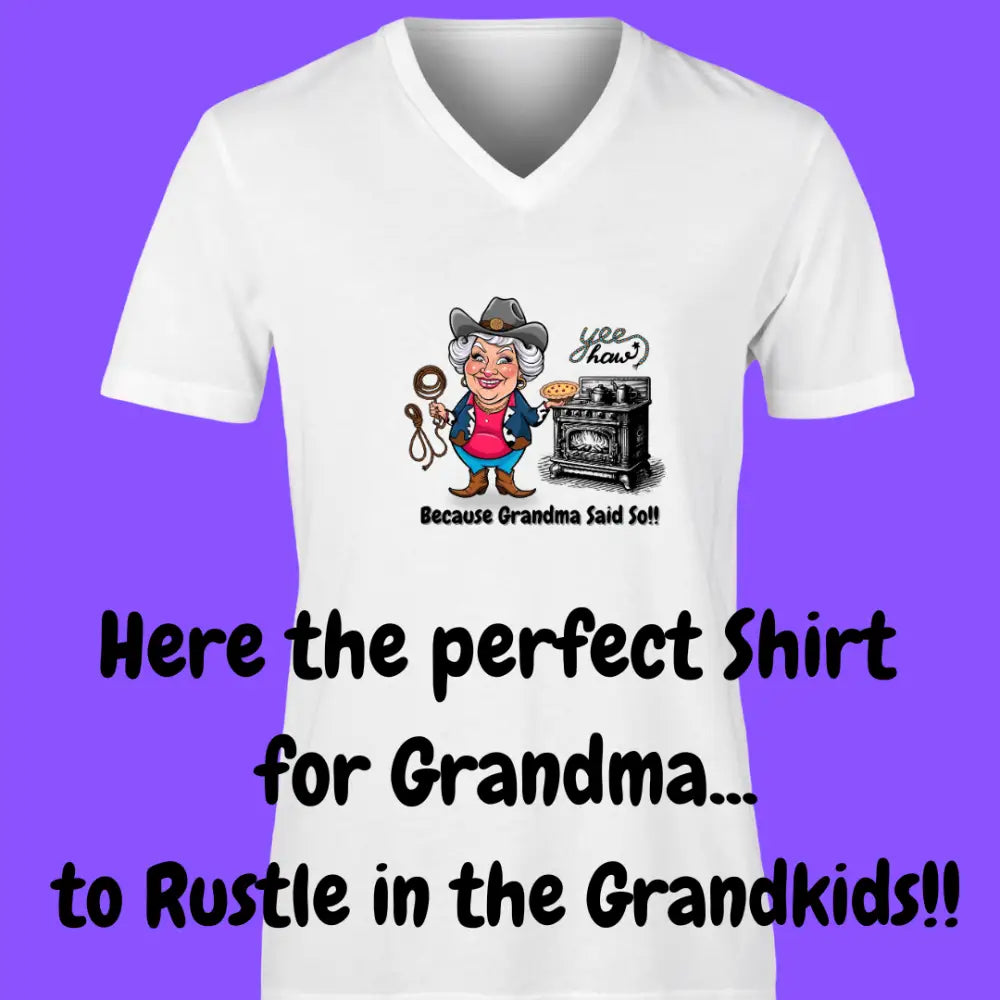 Funny Western Grandma V-Neck T-Shirt Perfect Nana or Granny Tee Gift for Grandmas and MeMaw - V-neck