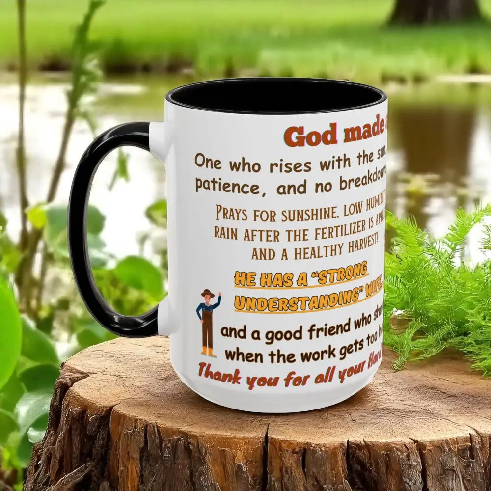 God made a Farmer Coffee Mug - Perfect Gift for Agricultural Enthusiasts Farmers Gift - Mug