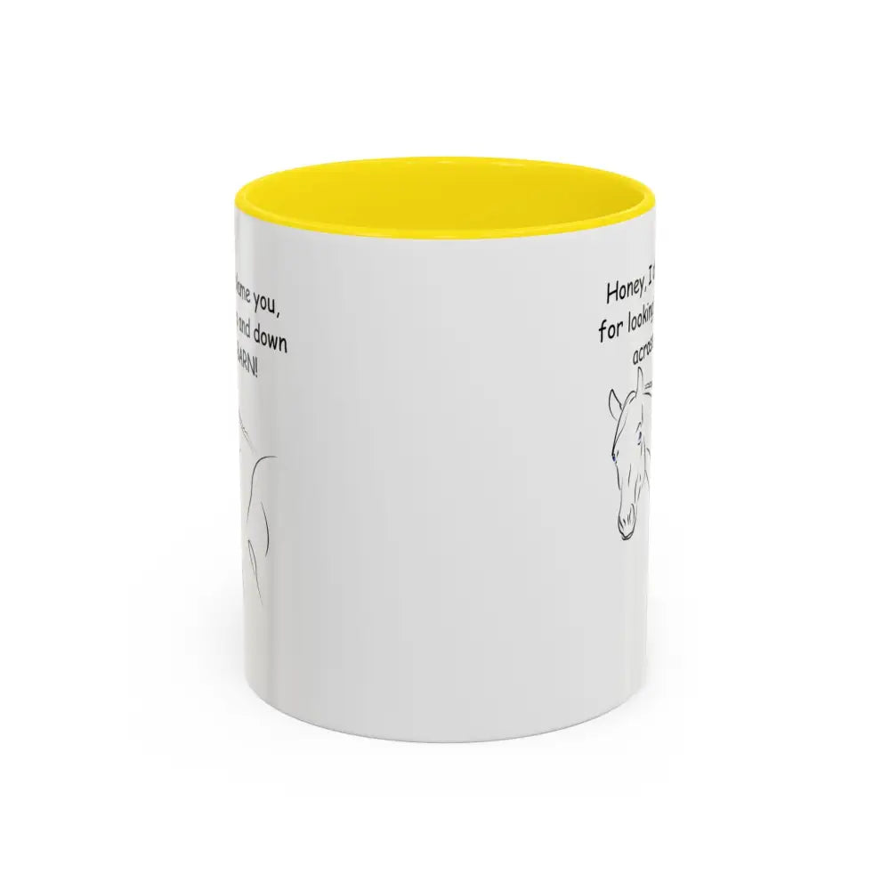 Horse Coffee Mugs Honey I Don’t Blame You for Looking Me Up and Down Coffee Mug 11oz Coffee Cup Mugs