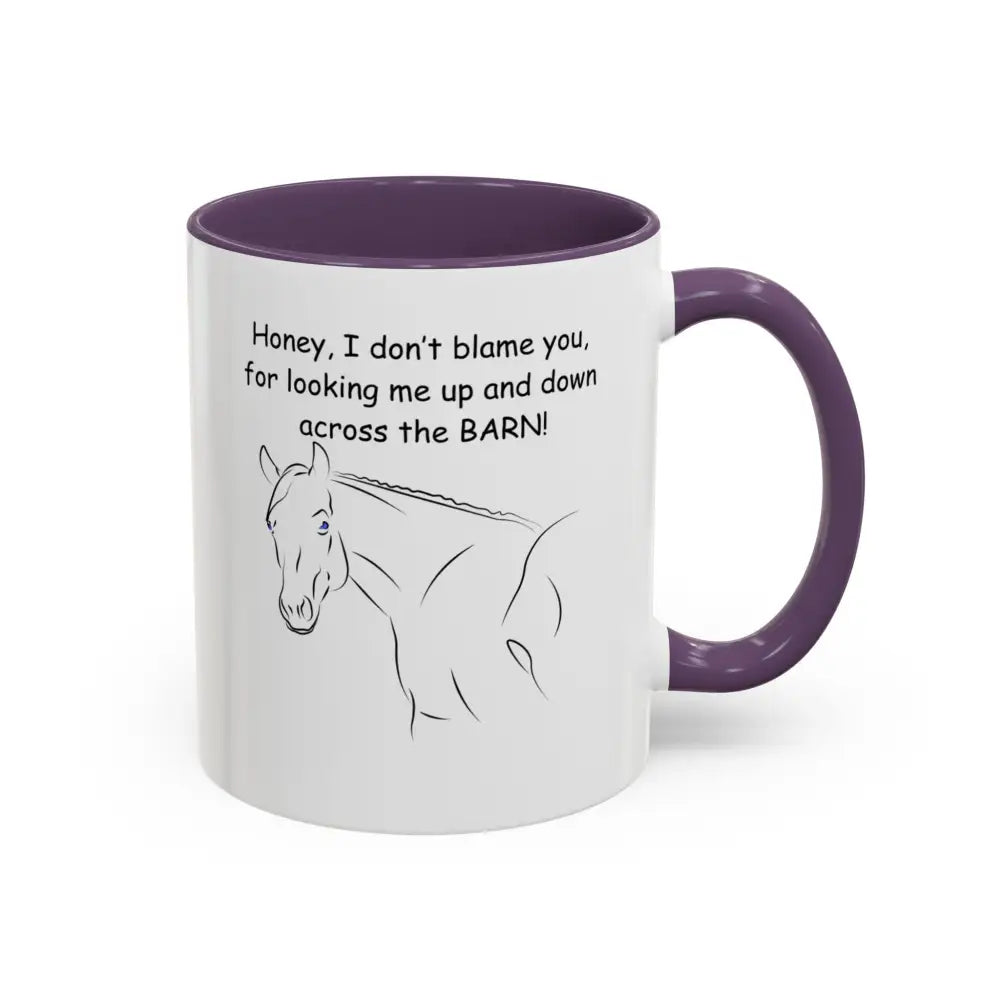 Horse Coffee Mugs Honey I Don’t Blame You for Looking Me Up and Down Coffee Mug 11oz Coffee Cup Mugs
