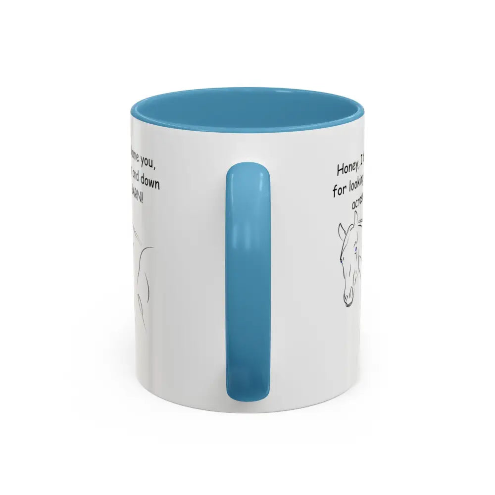 Horse Coffee Mugs Honey I Don’t Blame You for Looking Me Up and Down Coffee Mug 11oz Coffee Cup Mugs