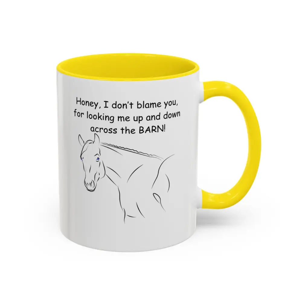 Horse Coffee Mugs Honey I Don’t Blame You for Looking Me Up and Down Coffee Mug 11oz Coffee Cup 11oz / Yellow Mugs