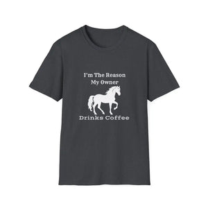 Horse Lover Soft Style T-Shirt I’m the Reason You Drink Coffee - Casual Country Life - XS / Dark Heather Grey - T-Shirt