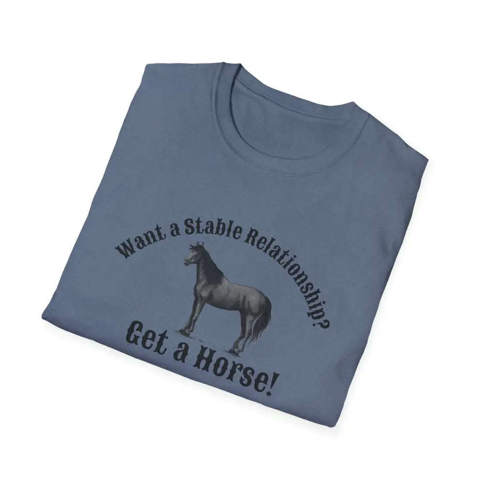 Horse Lover T-Shirt - Funny Quote Tee for Equestrian Enthusiasts Gift for Riders Stable Relationship Humor - T-Shirt