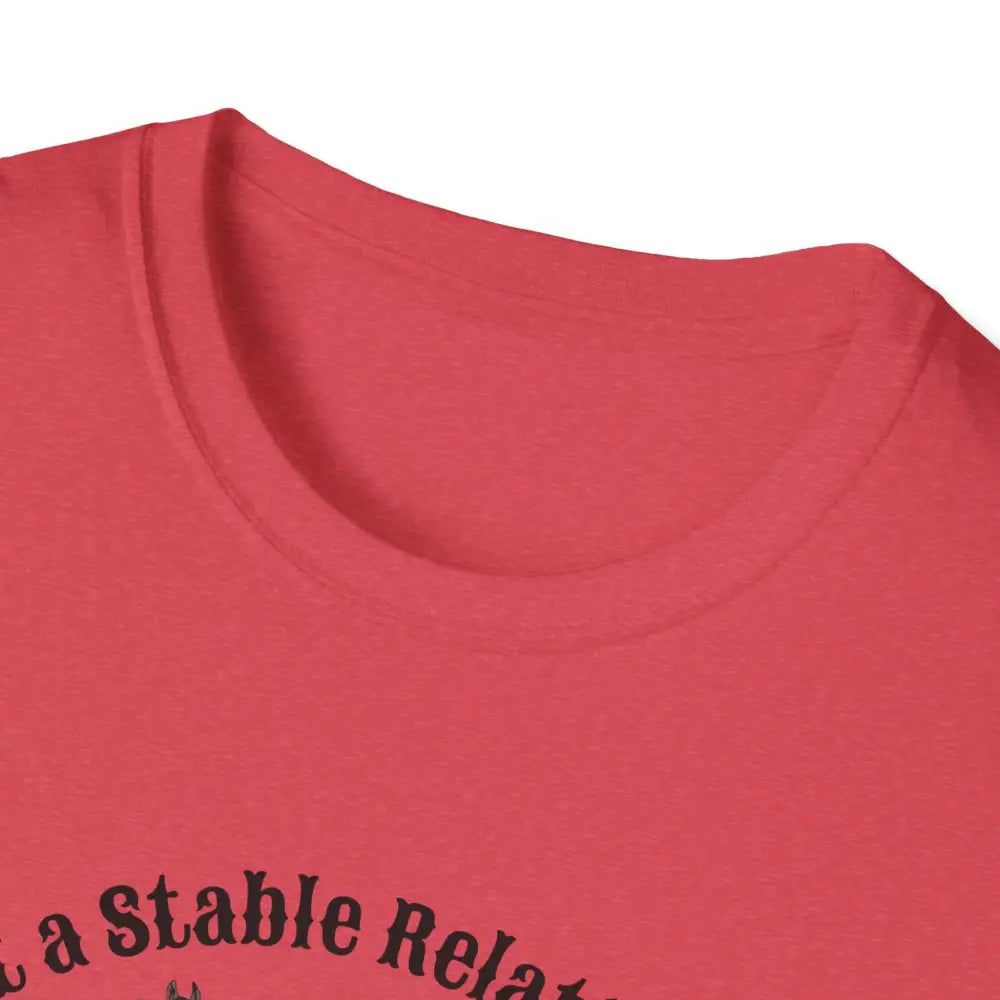 Horse Lover T-Shirt - Funny Quote Tee for Equestrian Enthusiasts Gift for Riders Stable Relationship Humor - T-Shirt
