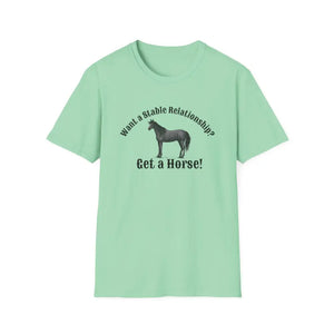 Horse Lover T-Shirt - Funny Quote Tee for Equestrian Enthusiasts Gift for Riders Stable Relationship Humor - S / Mint