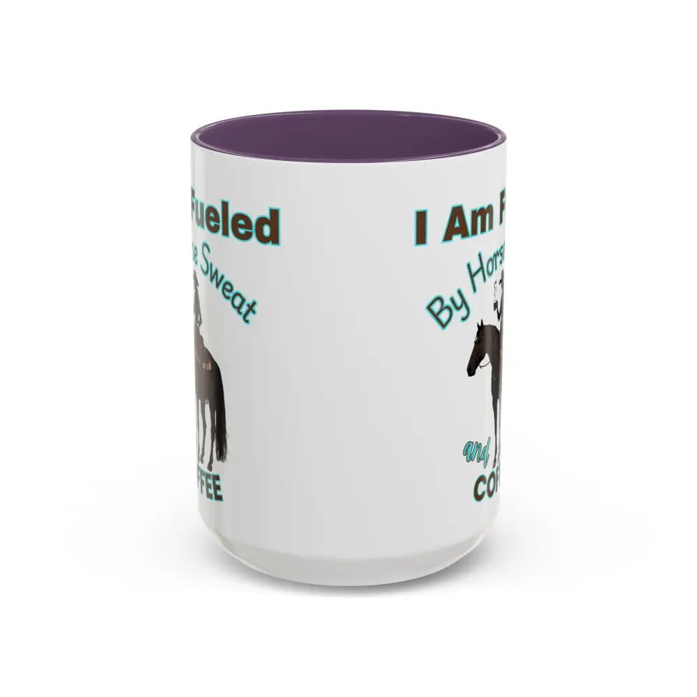 Horse Lover’s Coffee Mug I Am Fueled by Horse Sweat and Coffee Equestrian Gift 15oz / Purple Mugs