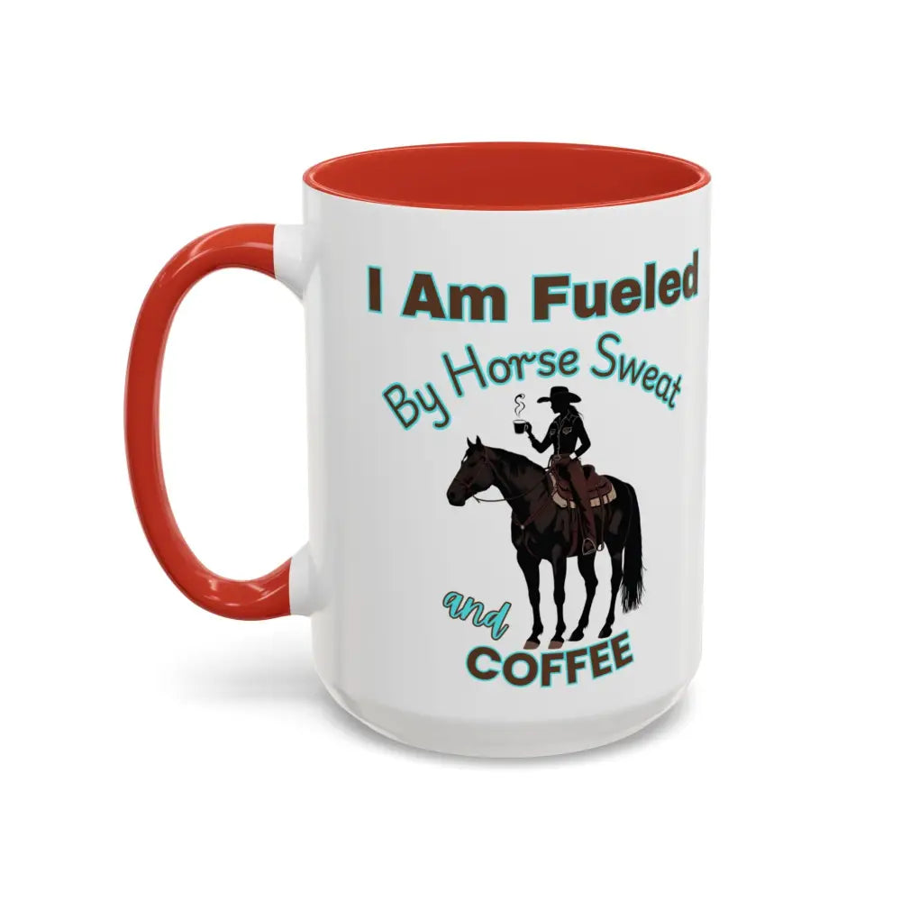 Horse Lover’s Coffee Mug I Am Fueled by Horse Sweat and Coffee Equestrian Gift Mugs