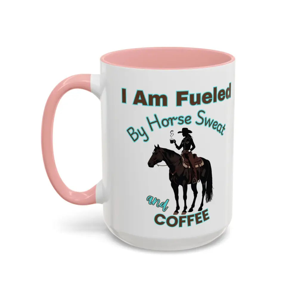 Horse Lover’s Coffee Mug I Am Fueled by Horse Sweat and Coffee Equestrian Gift Mugs