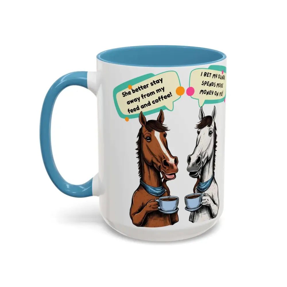Humorous Horse Coffee Mug - Funny Gifts for Horse Lovers 15oz - Mugs